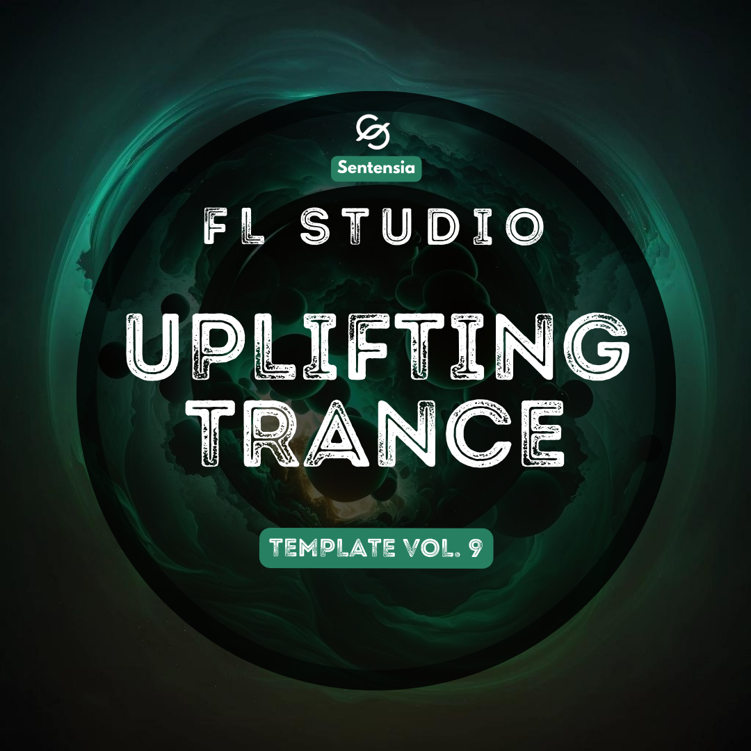 sentensia fl studio uplifting trance template vol 9 anthemic style
